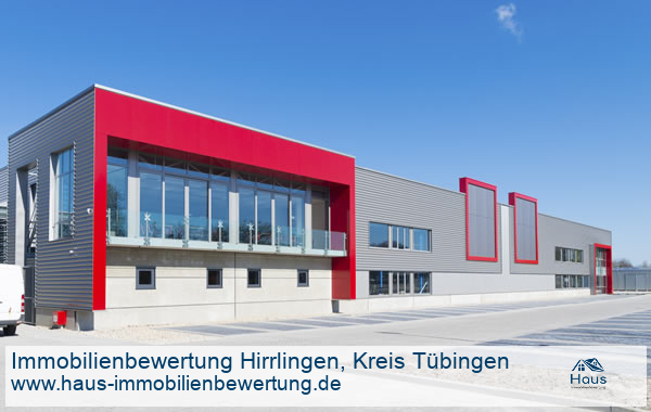 Professionelle Immobilienbewertung Gewerbeimmobilien Hirrlingen, Kreis Tübingen